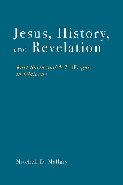 Jesus, History, and Revelation cover
