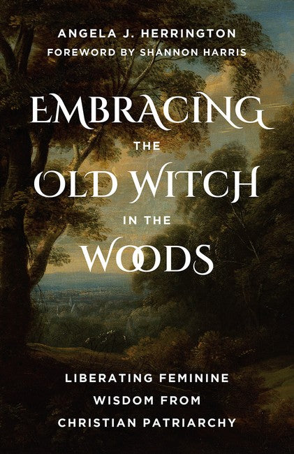Embracing the Old Witch in the Woods cover