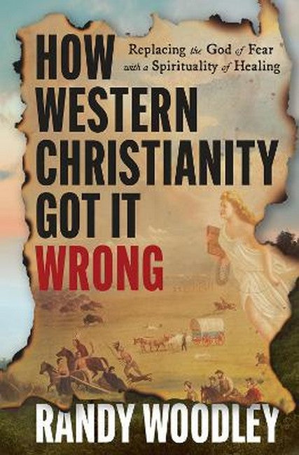 How Western Christianity Got It Wrong cover