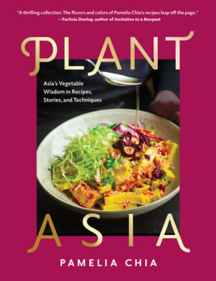 PlantAsia: Asia's Vegetable Wisdom in Recipes, Stories, and Techniques - A Vegetarian Cookbook cover