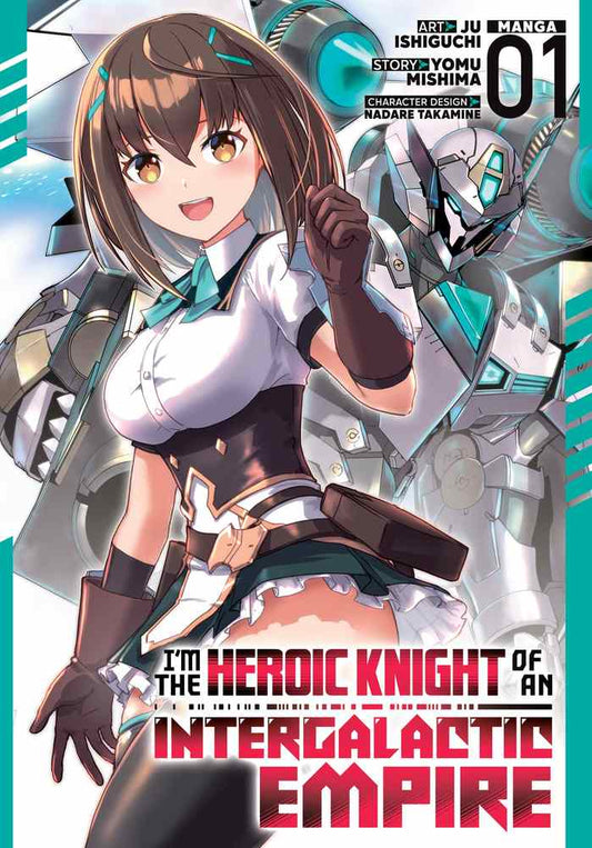 I'm the Heroic Knight of an Intergalactic Empire! (Manga) Vol. 1 book cover