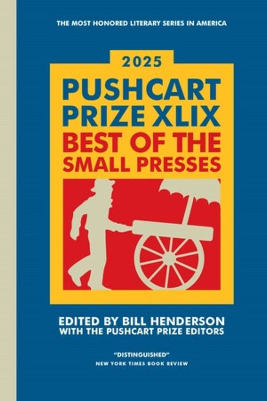 The Pushcart Prize XLIX: Best of the Small Presses 2025 Edition cover