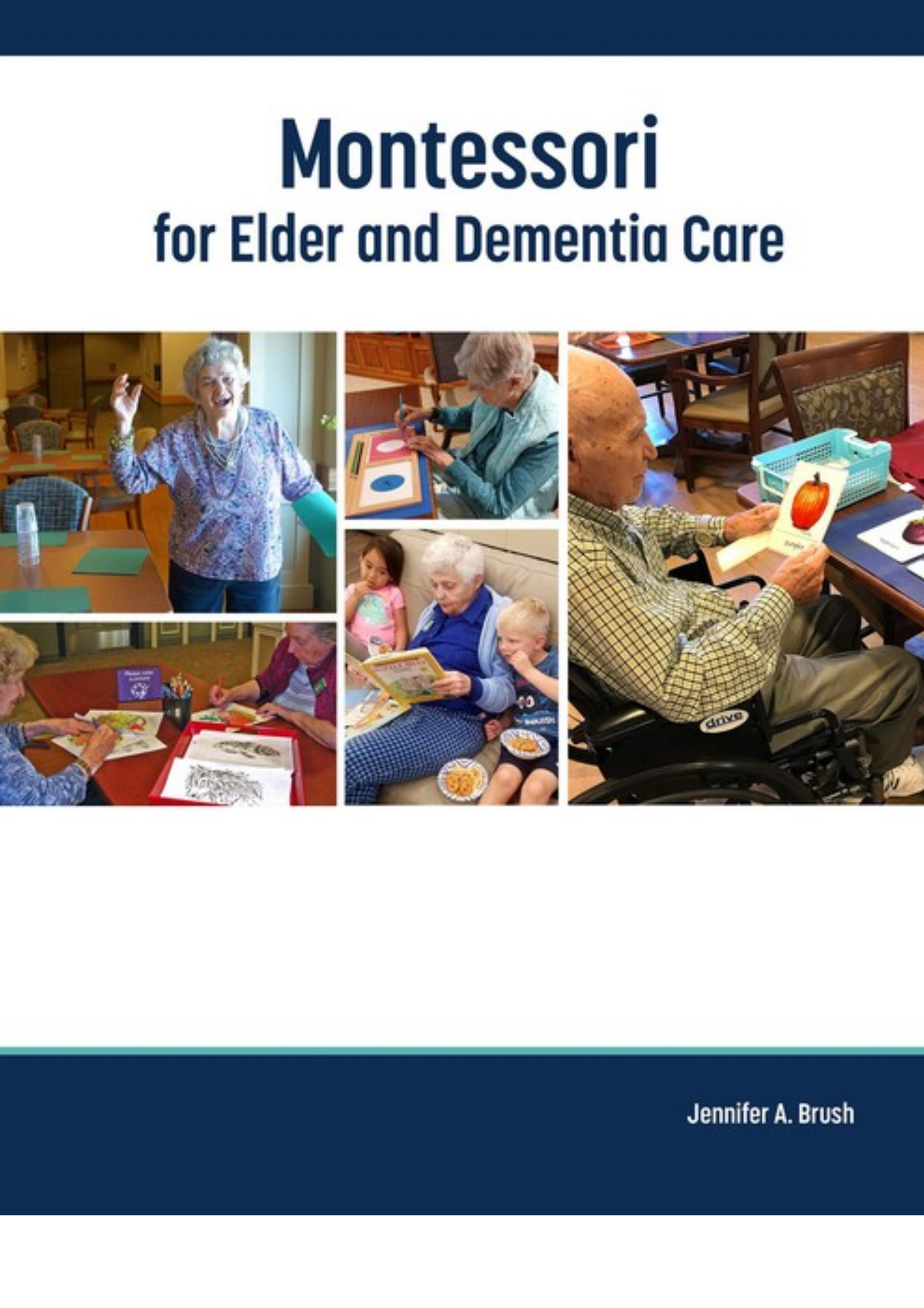 Montessori for Elder and Dementia Care
